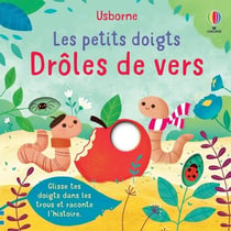 Drôles de vers : les petits doigts