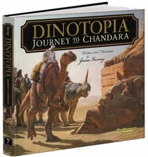DINOTOPIA, JOURNEY TO CHANDARA - CALLA EDITIONS