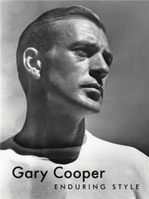 Gary Cooper : enduring style