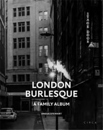 Angus Stewart London burlesque : a family album