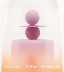 Jinya Zhao : Holding air, holding light