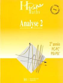 Analyse deuxieme annee pc psi t.2 - fonction d'une variable reelle
