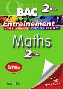 Objectif bac - mathématiques - 2nde - entraînement