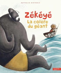 Zékéyé - La colère du géant