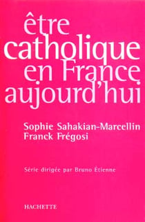 Être catholique en france aujourd'hui