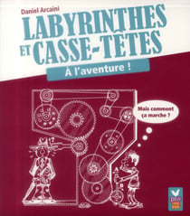 Labyrinthes et casse-têtes - à l'aventure !