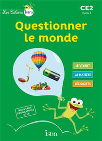 Les cahiers Istra - questionner le monde : CE2 - cahier de l'élève (édition 2017)