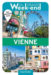Un grand week-end : à Vienne