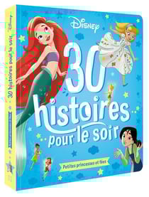 30 histoires pour le soir : petites princesses et fées