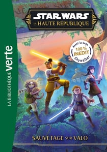 Star Wars - la Haute République Tome 6 : Sauvetage sur Valo