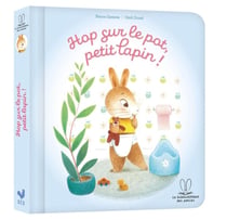 La bibliothèque des petits : Hop sur le pot, petit lapin !