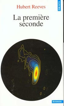 Premiere seconde. dernieres nouvelles du cosmos 2 (la)