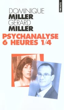Psychanalyse six heures et quart