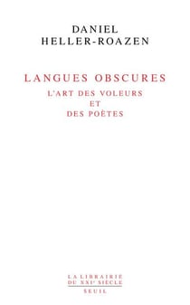 Langues obscures - l'art des voleurs et des poètes