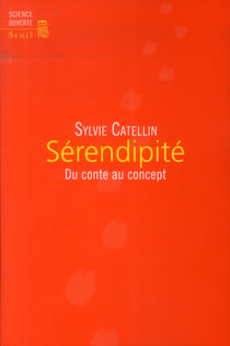 Sérendipité - du conte au concept