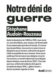 Notre déni de guerre