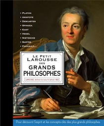 Le petit Larousse des grands philosophes