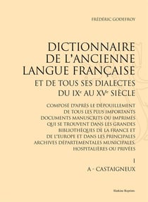 Dictionnaire de l'ancienne langue française et de tous ses dialectes, du ixe et xve siècle - 10 volumes