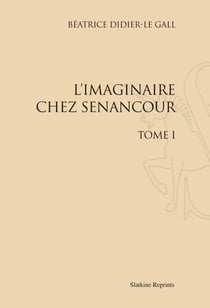 L'imaginaire chez Sénancour t.1