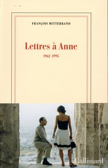 Lettres à Anne - 1962-1995
