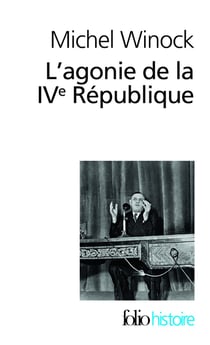 L'agonie de la IVe République