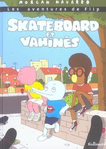 Les aventures de Flip Tome 1 - skateboard et vahinés