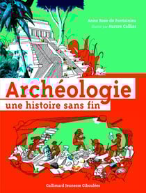 L'archéologie une histoire sans fin