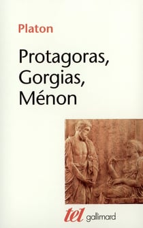 Protagoras, Gorgias, Ménon
