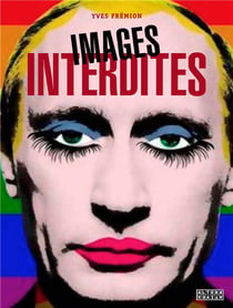 Images interdites Tome 2 : l'éternel retour de la censure