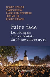 Faire face. Les Français et les attentats du 13 novembre 2015