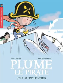Plume le pirate Tome 8 : cap au Pôle Nord