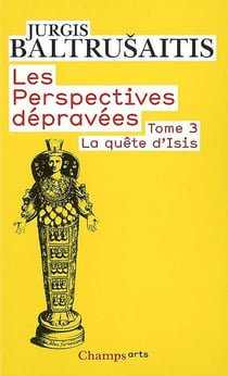 Les perspectives dépravées Tome 3 - la quête d'Isis