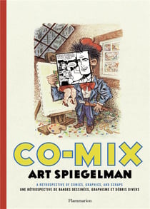 Co-mix - art spiegelman - une rétrospective de bandes dessinées, graphisme et débris divers
