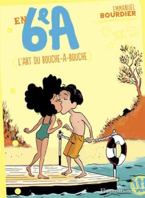 En 6e A t.4 - l'art du bouche à bouche