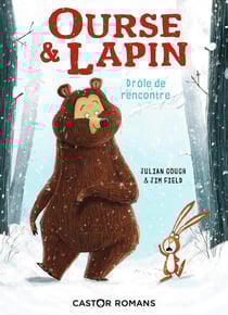 Ourse & lapin Tome 1 : drôle de rencontre