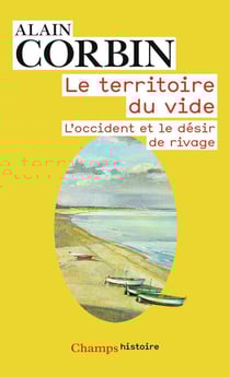 Le territoire du vide - l'occident et le désir de rivage