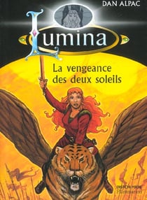 Vengeance des deux soleils - lumina (la)