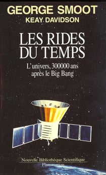 Les rides du temps - l'univers, 300000 ans apres le big bang