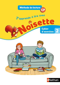 J'apprends à livre avec Noisette : CP - cahier d'exercices Tome 2 (édition 2018)