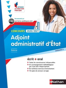 Adjoint administratif d'État - concours : écrit + oral (édition 2020/2021)