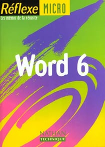 Réflexe Tome 15 : Word 6 sous Windows 3.1