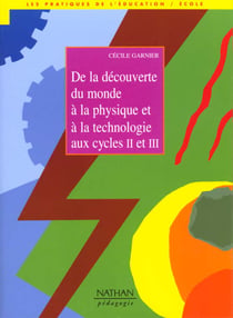 Decouverte du monde a la physique a la technologie aux cycles ii et iii
