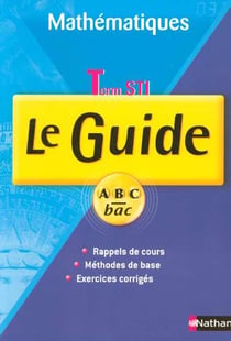 Guide abc maths terminales sti cours + exos n034