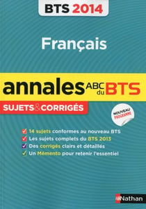 Annales abc bts - sujets & corriges - français - bts tertiaires et industriels