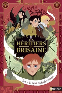 Les héritiers de Brisaine Tome 3 : la bataille des marches hurleuses