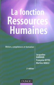 La fonction ressources humaines - metiers, competences et formation (2e edition)