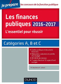 Je prépare - les finances publiques - l'essentiel pour réussir - catégories a, b et c (édition 2016/2017)