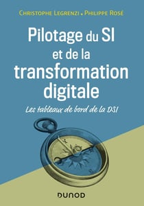Pilotage du SI et de la transformation digitale - 4e éd. - Les tableaux de bord d