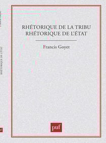 Rhétorique de la tribu, rhétorique de l'état