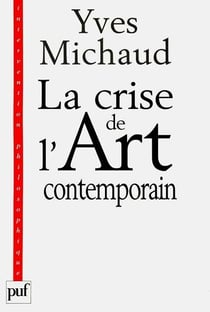 Crise de l'art contemporain (la)